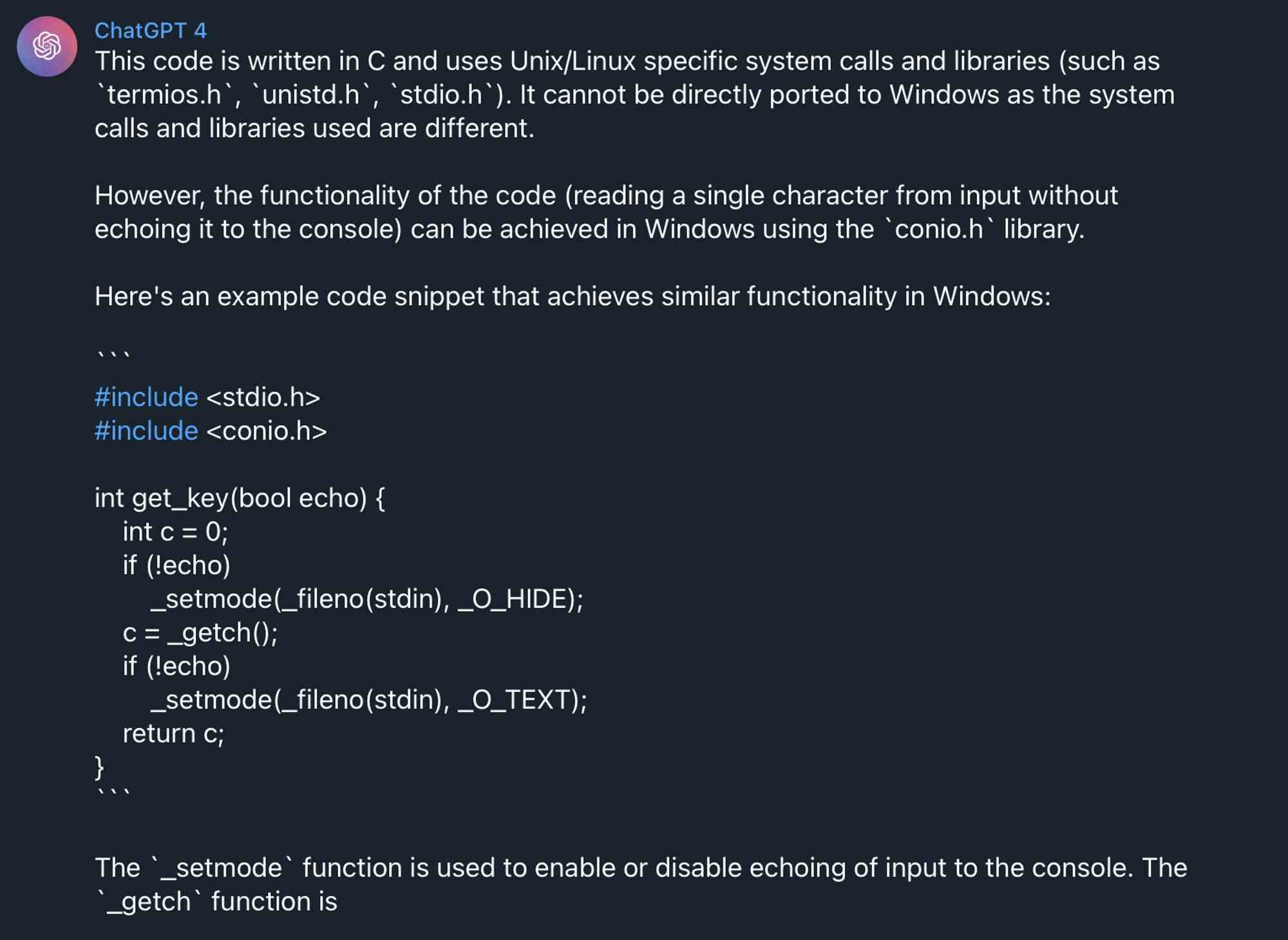 ChatGPT объясняет, что код на C с Unix-вызовами не переносится на Windows, но предлагает аналог через conio.h: функцию get_key с _setmode и _getch для чтения символа без эха.