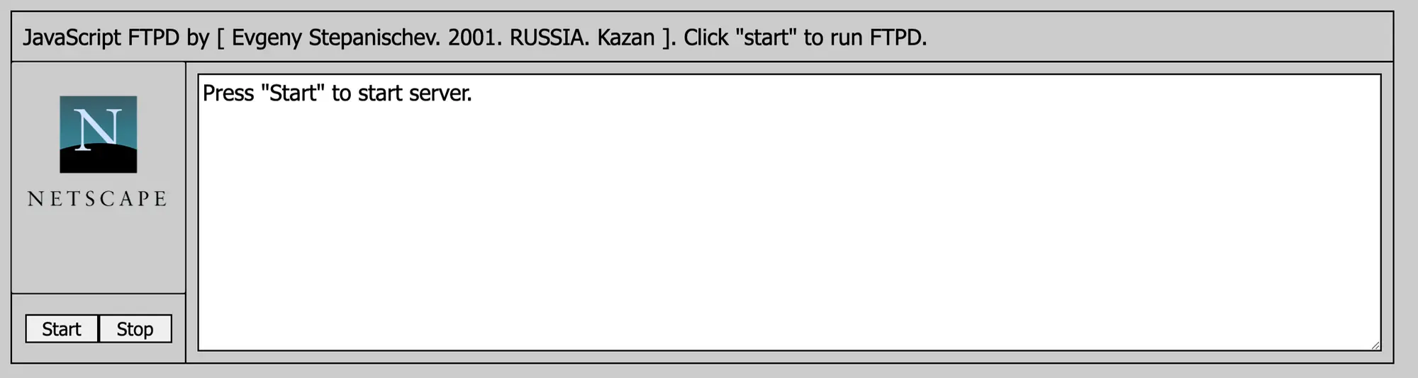 Интерфейс JavaScript FTPD от Евгения Степанищева (2001, Казань) с логотипом Netscape, кнопками Start/Stop и инструкцией «Press "Start" to start server».